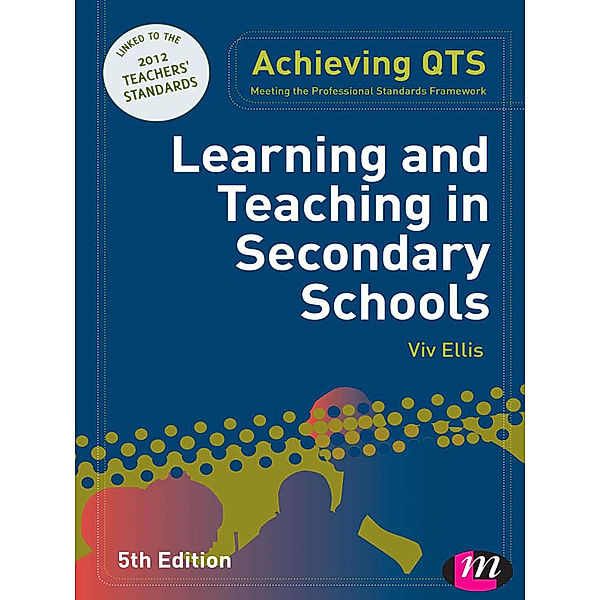 Achieving QTS Series: Learning and Teaching in Secondary Schools