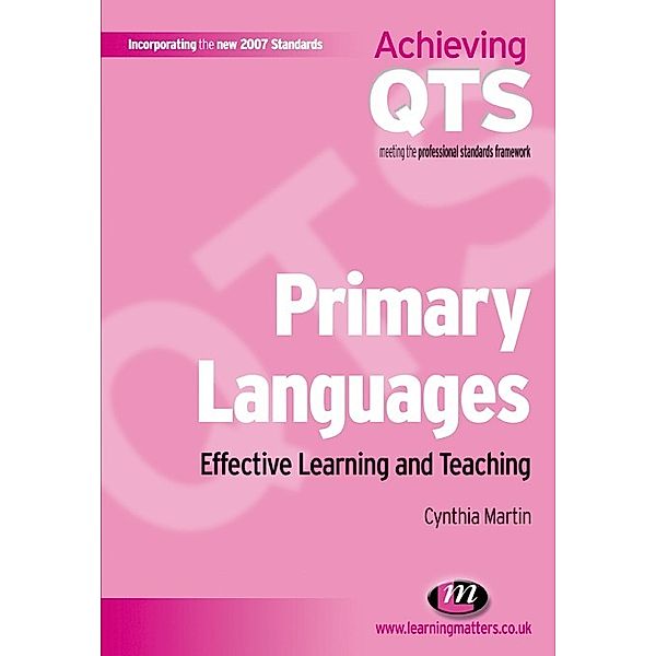 Achieving QTS Series: Primary Languages: Effective Learning and Teaching, Cynthia Martin