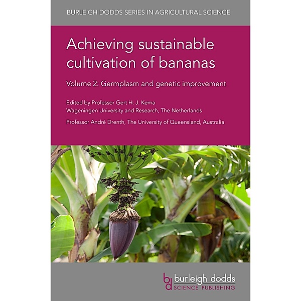 Achieving sustainable cultivation of bananas Volume 2 / Burleigh Dodds Series in Agricultural Science Bd.86