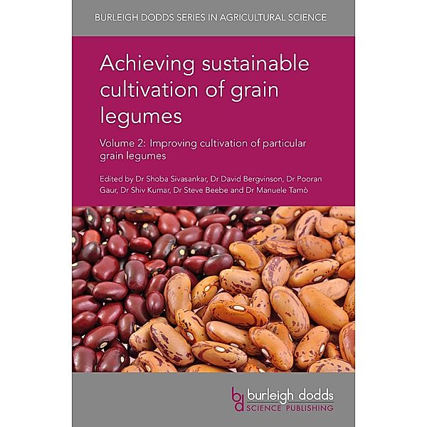 Achieving sustainable cultivation of grain legumes Volume 2 / Burleigh Dodds Series in Agricultural Science Bd.36