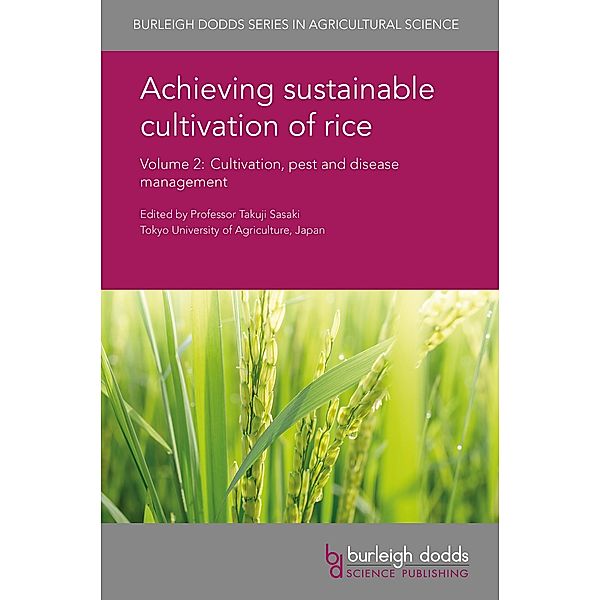 Achieving sustainable cultivation of rice Volume 2 / Burleigh Dodds Series in Agricultural Science Bd.4
