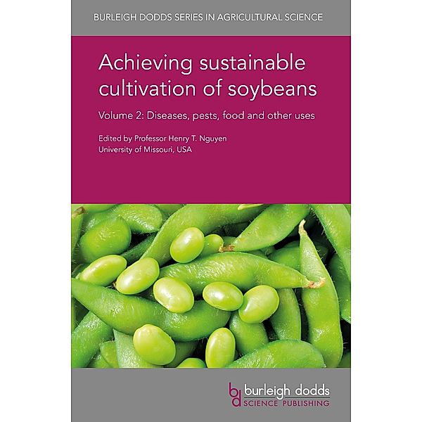Achieving sustainable cultivation of soybeans Volume 2 / Burleigh Dodds Series in Agricultural Science Bd.30