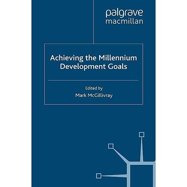 Achieving the Millennium Development Goals / Studies in Development Economics and Policy
