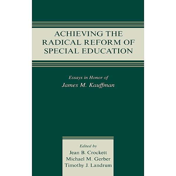 Achieving the Radical Reform of Special Education