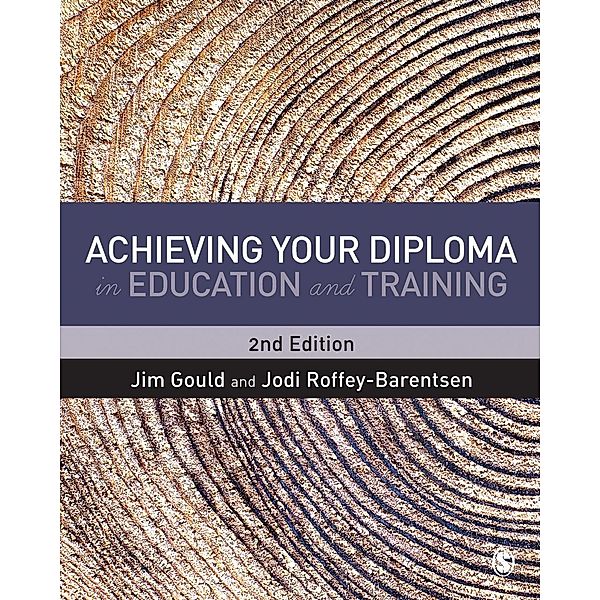 Achieving your Diploma in Education and Training, Jim Gould, Jodi Roffey-Barentsen