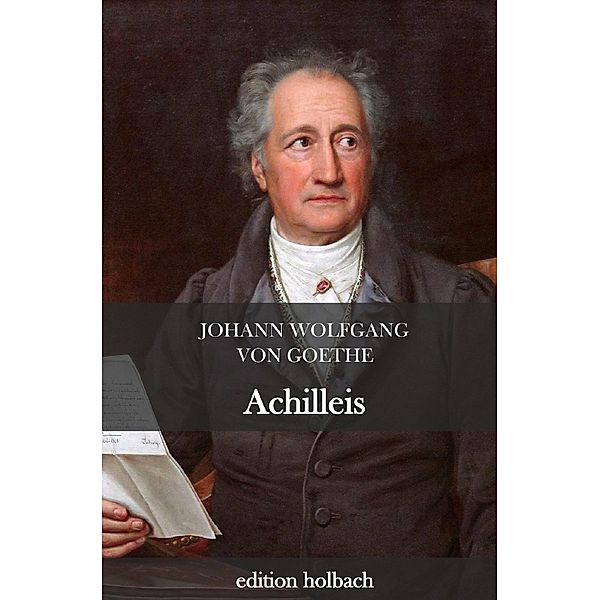 Achilleis, Johann Wolfgang von Goethe