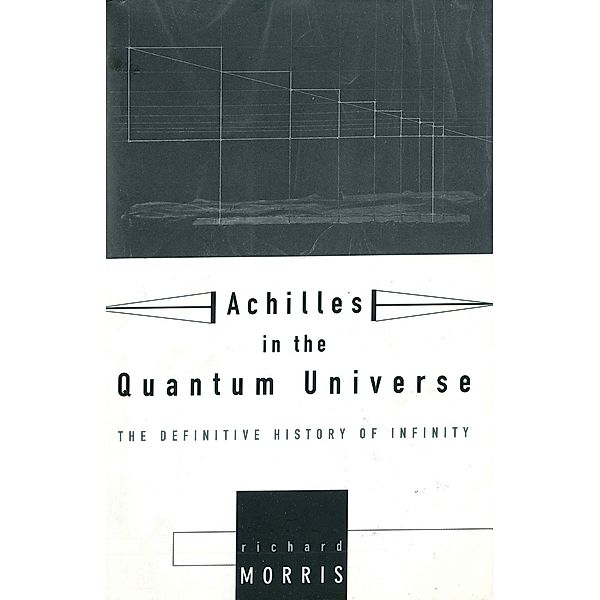 Achilles In the Quantum Universe, Richard Morris