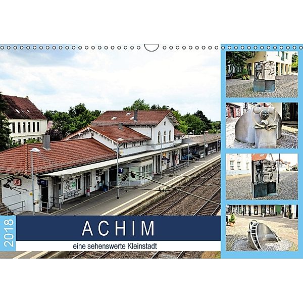 ACHIM - eine sehenswerte Kleinstadt (Wandkalender 2018 DIN A3 quer), Günther Klünder