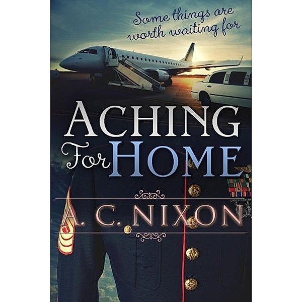 Aching for Home, A. C. Nixon