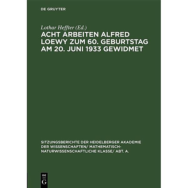 Acht Arbeiten Alfred Loewy zum 60. Geburtstag am 20. Juni 1933 gewidmet