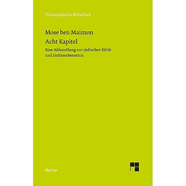 Acht Kapitel / Philosophische Bibliothek Bd.342, Moses Maimonides