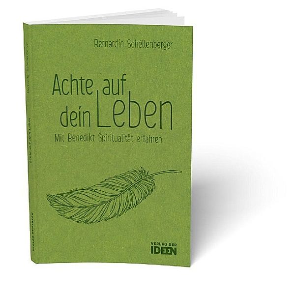 Achte auf dein Leben, Bernardin Schellenberger