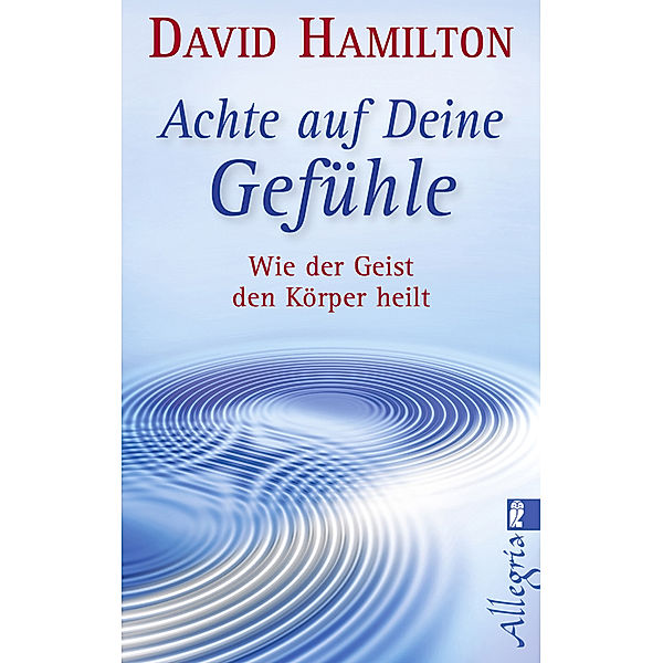 Achte auf Deine Gefühle!, David R. Hamilton