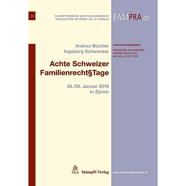 Achte Schweizer Familienrecht§Tage / Schriftenreihe zum Familienrecht Bd.23