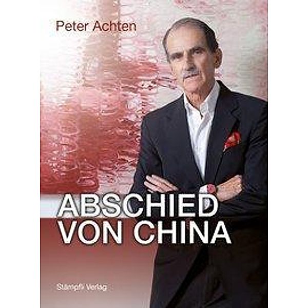 Achten, P: Abschied von China, Peter Achten