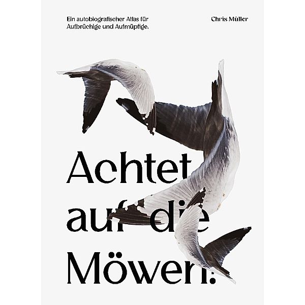 Achtet auf die Möwen!, Chris Müller