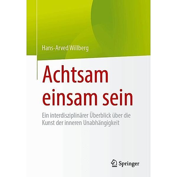 Achtsam einsam sein, Hans-Arved Willberg