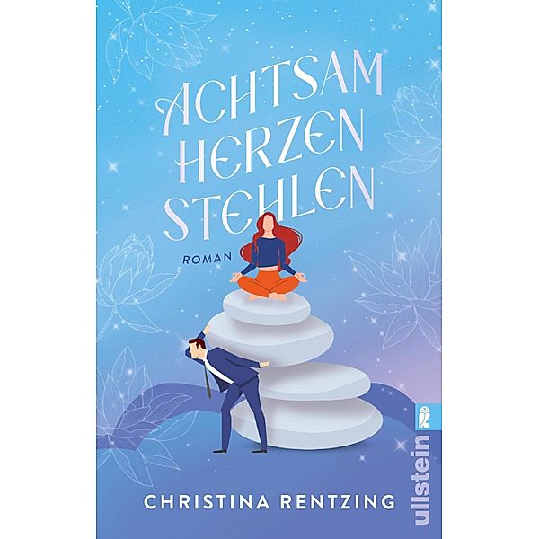 Achtsam Herzen stehlen, Christina Rentzing