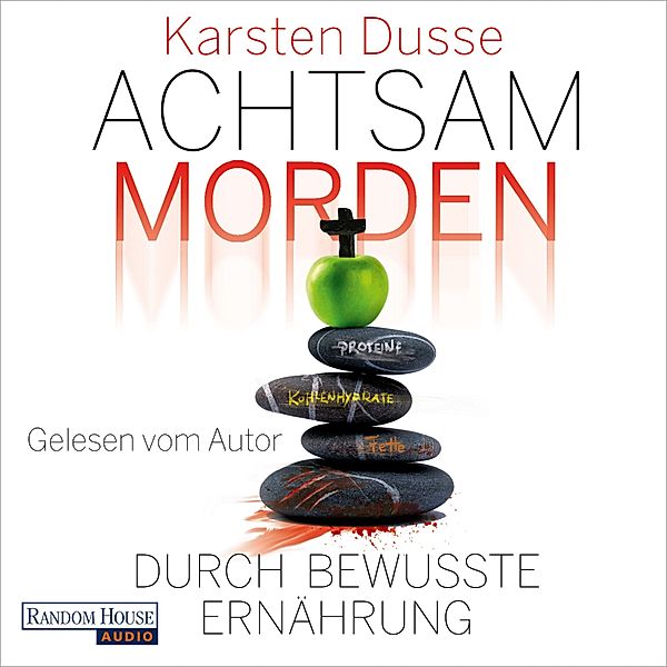 Achtsam morden - 5 - Achtsam morden durch bewusste Ernährung, Karsten Dusse