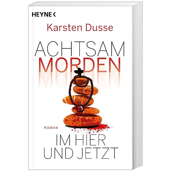 Achtsam morden im Hier und Jetzt / Achtsam morden Bd.4, Karsten Dusse