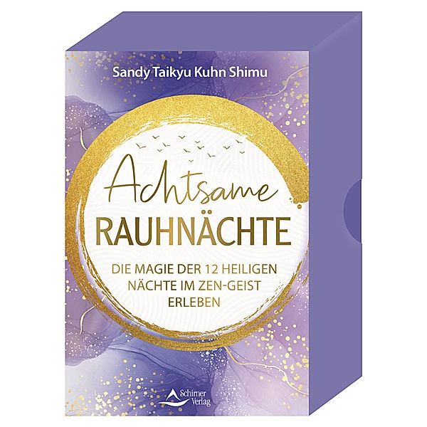 Achtsame Rauhnächte - Die Magie der 12 Heiligen Nächte im Zen-Geist erleben, Sandy Taikyu Kuhn Shimu