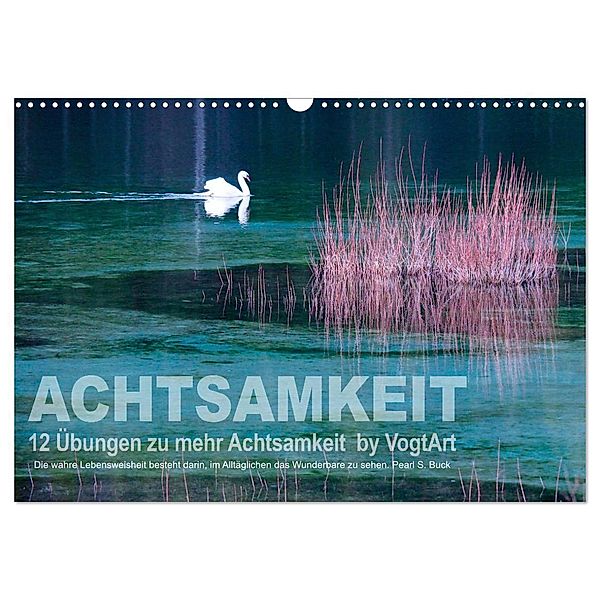 Achtsamkeit, 12 Übungen zu mehr Achtsamkeit. (Wandkalender 2024 DIN A3 quer), CALVENDO Monatskalender, Calvendo, VogtArt