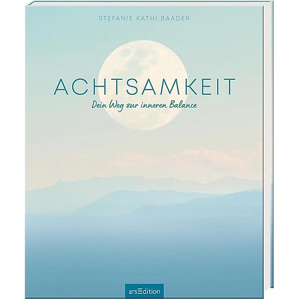 Achtsamkeit, Stefanie Kathi Baader