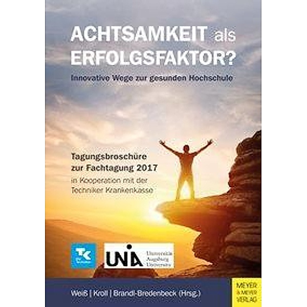 Achtsamkeit als Erfolgsfaktor?, Kathrin Weiß, Lena Kroll, Hans Peter Brandl-Bredenbeck