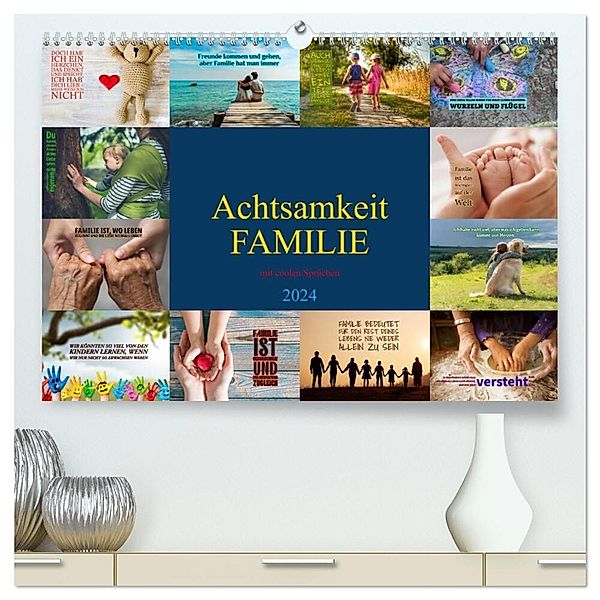 Achtsamkeit FAMILIE mit coolen Sprüchen (hochwertiger Premium Wandkalender 2024 DIN A2 quer), Kunstdruck in Hochglanz, Susan Michel