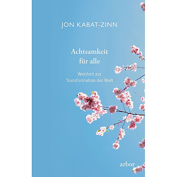 Achtsamkeit für alle, Jon Kabat-Zinn