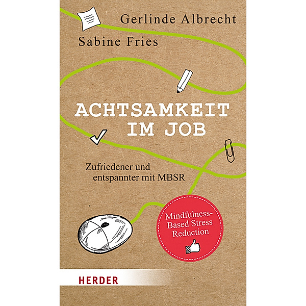 Achtsamkeit im Job, Gerlinde Albrecht, Sabine Fries