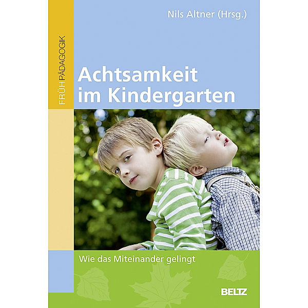 Achtsamkeit im Kindergarten