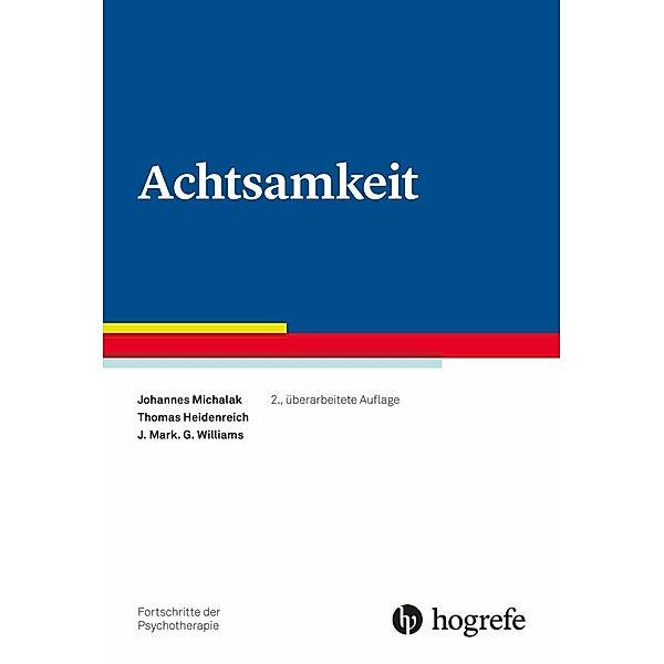 Achtsamkeit, m. 1 Beilage, Johannes Michalak, Thomas Heidenreich, J. Mark G. Williams