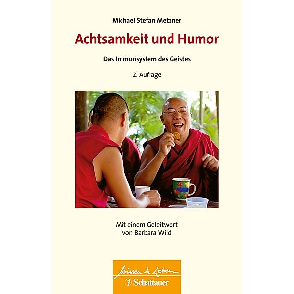 Achtsamkeit und Humor (Wissen & Leben) / Wissen & Leben, Michael Stefan Metzner