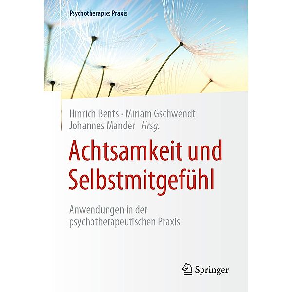 Achtsamkeit und Selbstmitgefühl / Psychotherapie: Praxis