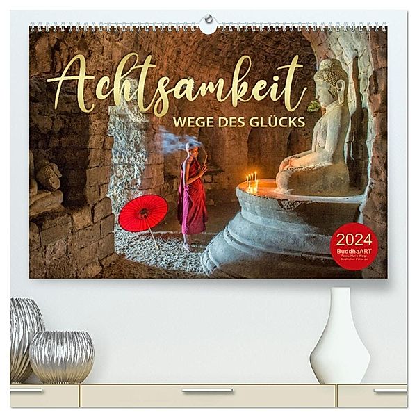 ACHTSAMKEIT - Wege des Glücks (hochwertiger Premium Wandkalender 2024 DIN A2 quer), Kunstdruck in Hochglanz, Globe VISUAL