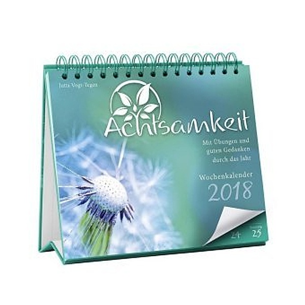 Achtsamkeit Wochenkalender 2018, Jutta Vogt-Tegen