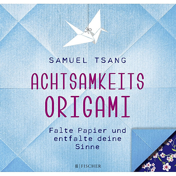 Achtsamkeits-Origami, Samuel Tsang