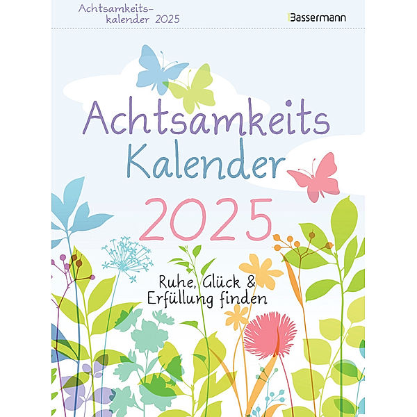 Achtsamkeitskalender 2025. Der entspannte Abreisskalender, Brigitte Beck