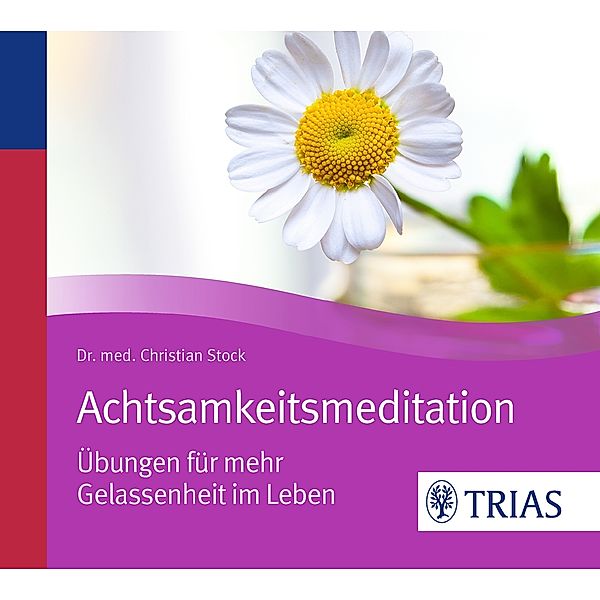 Achtsamkeitsmeditation, 1 Audio-CD, Christian Stock