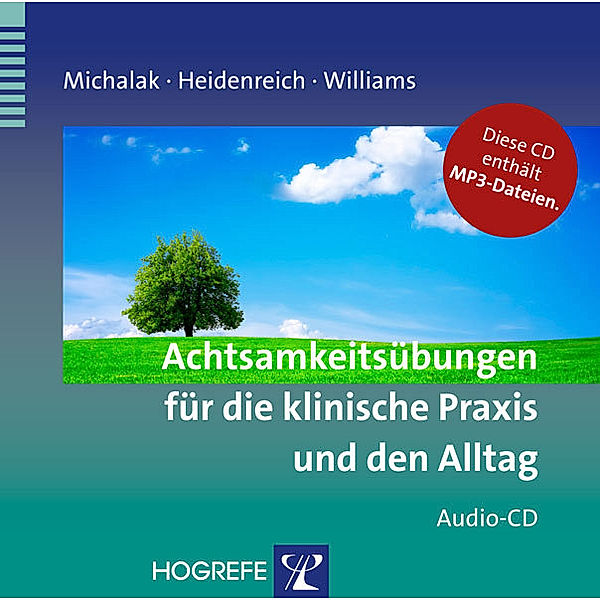 Achtsamkeitsübungen für die klinische Praxis und den Alltag, Audio-CD, Johannes Michalak, Thomas Heidenreich, J. Mark Williams