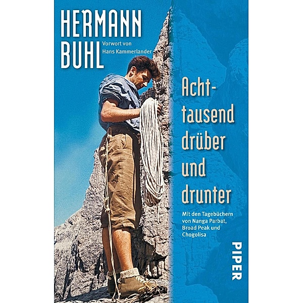Achttausend drüber und drunter / Piper Taschenbuch, Hermann Buhl