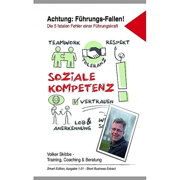 Achtung: Führungs-Fallen!, Volker Skibbe