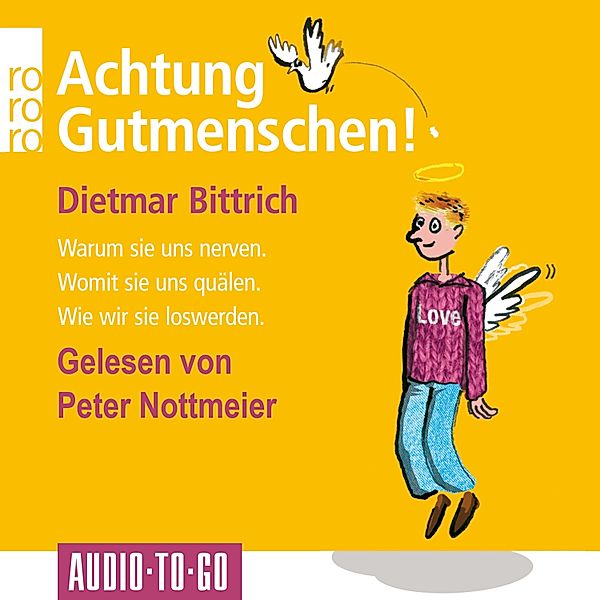 Achtung, Gutmenschen!, Dietmar Bittrich