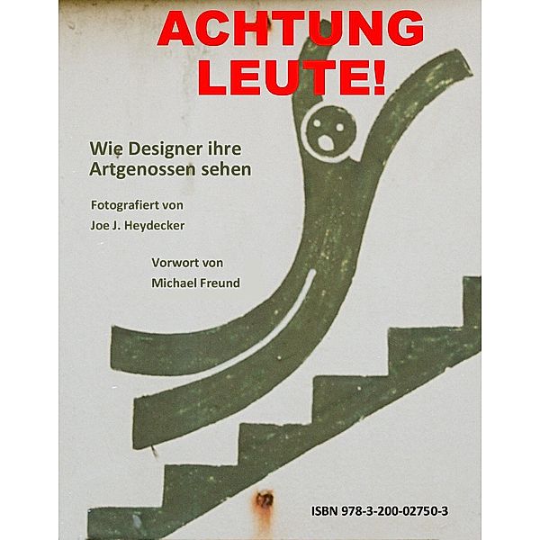 Achtung Leute!, Joe J. Heydecker