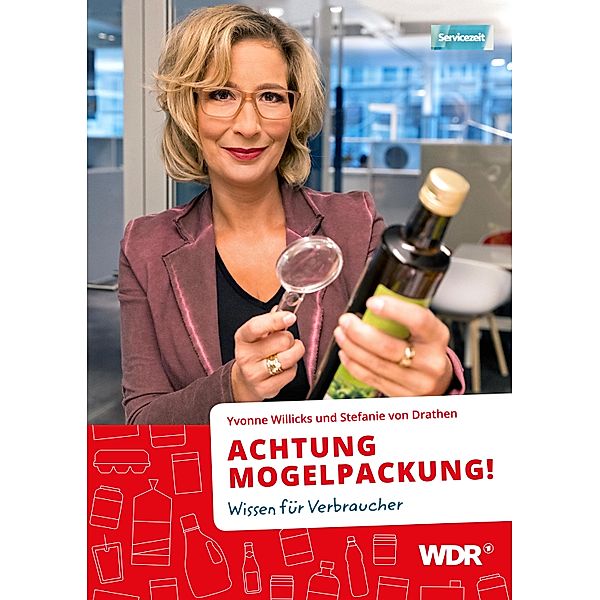ACHTUNG MOGELPACKUNG!, Yvonne Willicks, Stefanie von Drathen