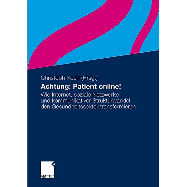 Achtung: Patient online!