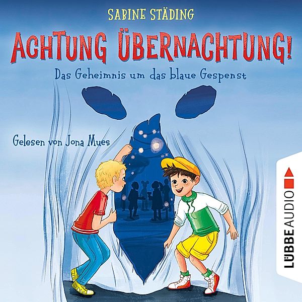 Achtung, Übernachtung! - 1 - Das Geheimnis um das blaue Gespenst, Sabine Städing