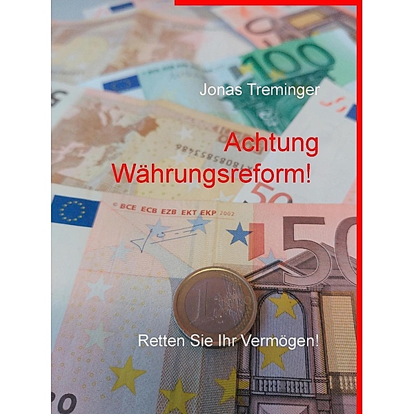 Achtung Währungsreform!, Jonas Treminger