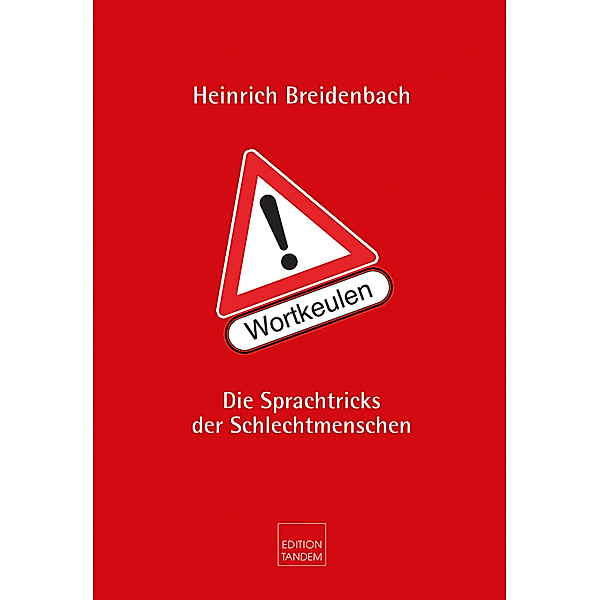 Achtung! Wortkeulen, Heinrich Breidenbach